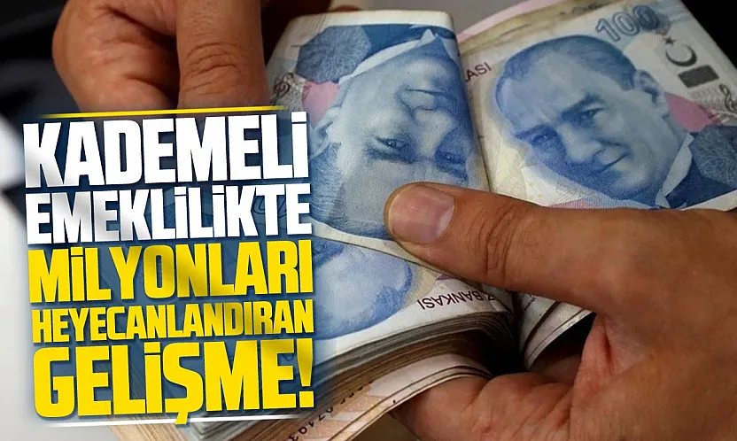 Kademeli emeklilikte yeni gelişme! Milyonların gözü Meclis'te