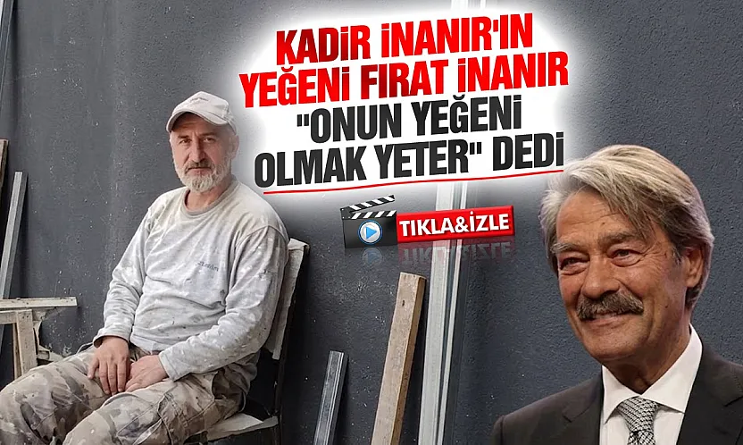 Kadir İnanır'ın vasiyet tartışmasında aile içinde iki farklı tavır