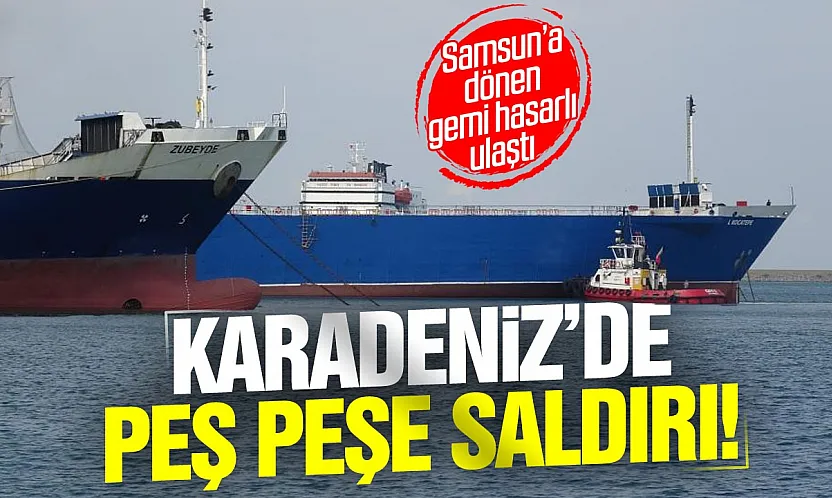 Karadeniz'de dron saldırısı! Yardıma giden gemi de vuruldu