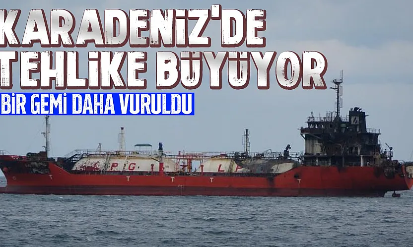Karadeniz'de sivil gemiler dron saldırısına uğradı