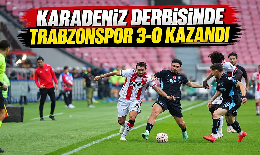 Karadeniz Derbisinde Trabzonspor 3-0 kazandı