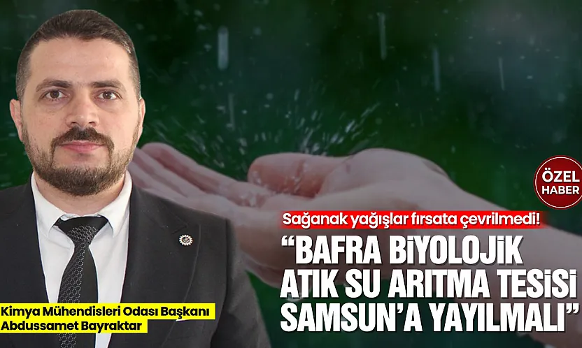 Kimya Mühendisleri Odası'ndan tüm Türkiye'ye 'Su Hasadı' çağrısı