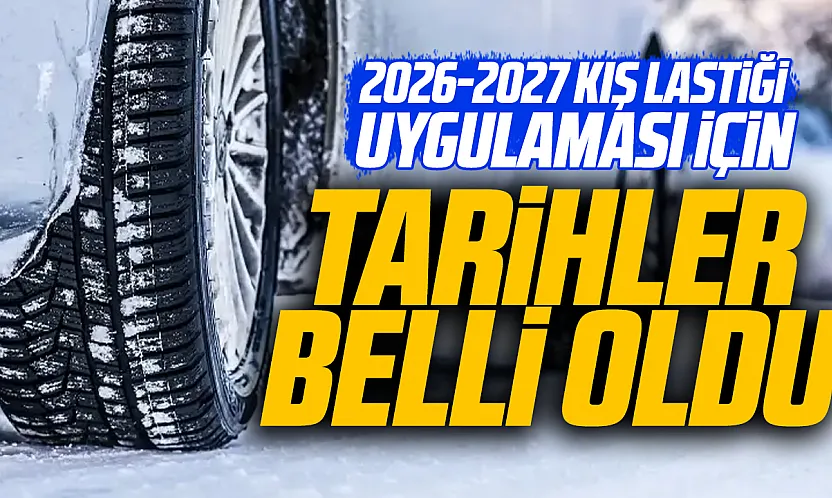 Kış lastiği zorunluluğu 15 Kasım'da başlıyor