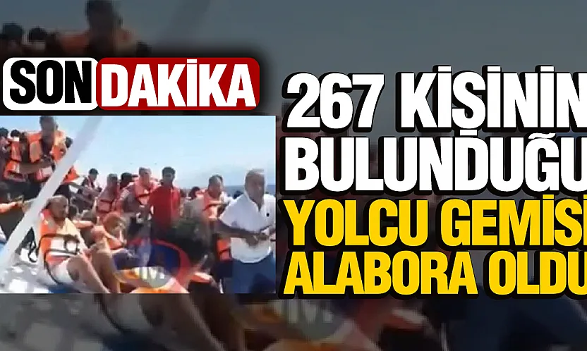 KKTC'de facianın eşiği: 267 kişinin bulunduğu yolcu gemisi su almaya başladı