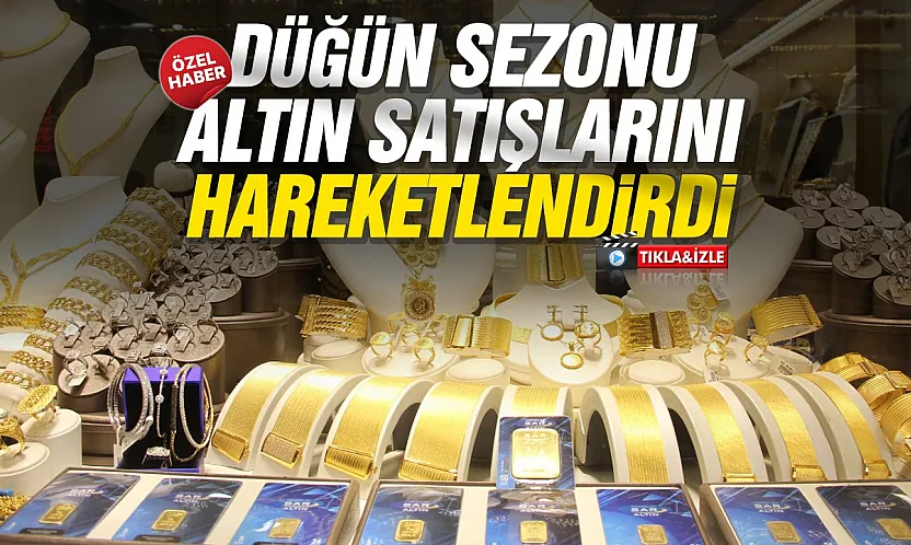 Kuyumcu Osman Bekar, 'Düğün sezonu açıldı işler arttı'
