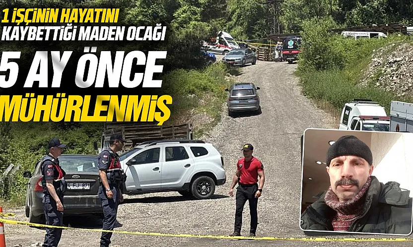 Maden ocağındaki göçükte 1 işçi hayatını kaybetti
