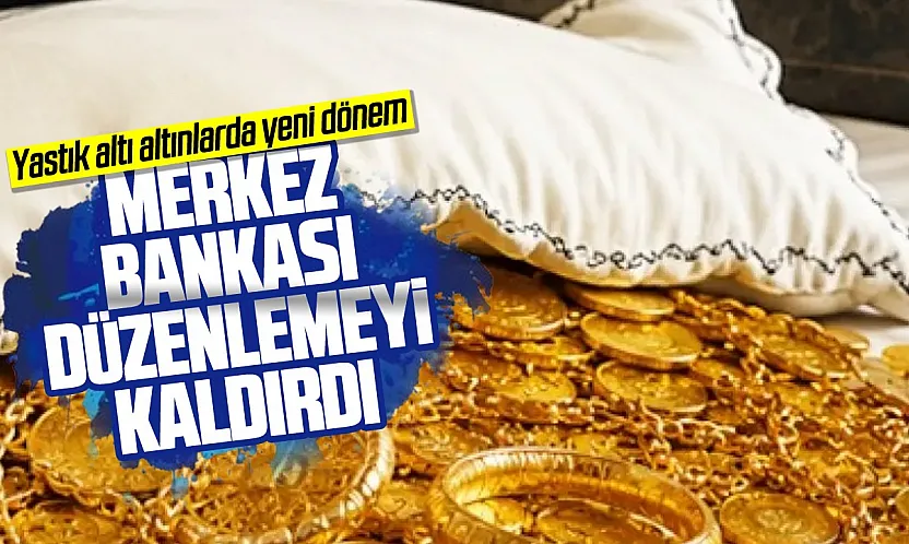 Merkez Bankası'ndan yastık altı altın kararı
