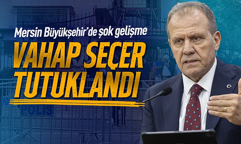 Mersin'de belediyelere yönelik soruşturmada tutuklama kararı