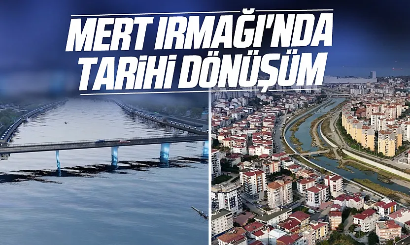 Mert Irmağı lastik savak projesiyle tekne turlarına ve su sporlarına açılıyor