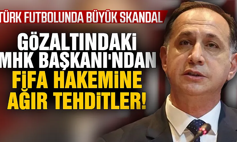 MHK'da ses kaydı skandalı: Ferhat Gündoğdu'nun hakemi tehdit ettiği ortaya çıktı