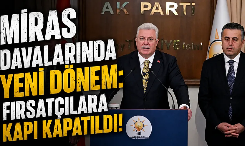 Miras Kavgalarına Son
