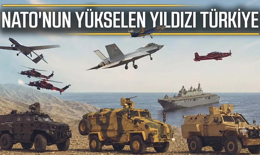 NATO'nun yükselen gücü Türkiye: Savunma sanayiinde hedef dünya ilk 10'u