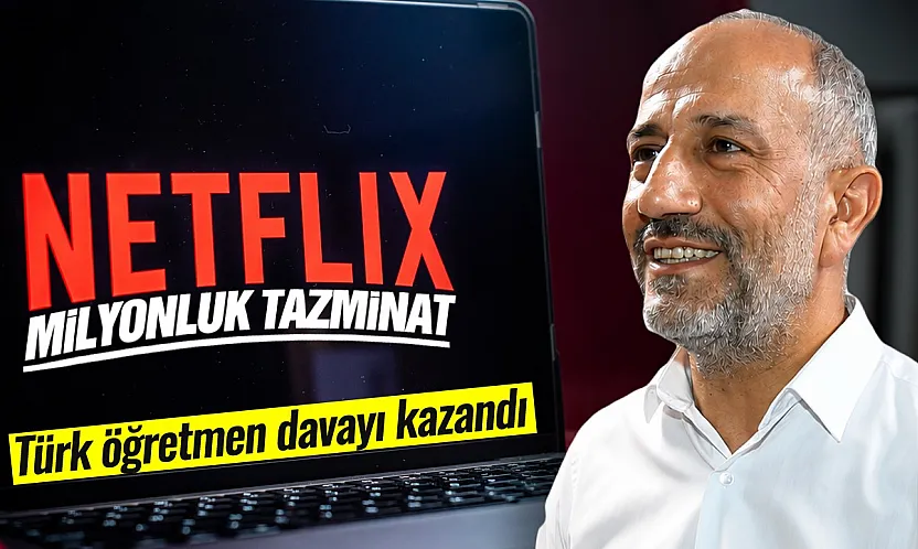 Netflix'e Milyonluk Tazminat: Türk Öğretmen Davayı Kazandı