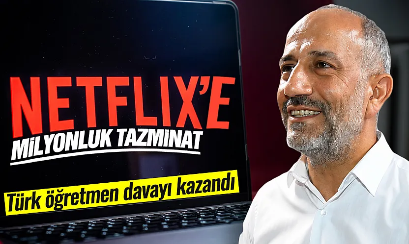 Netflix'e Milyonluk Tazminat: Türk Öğretmen Davayı Kazandı