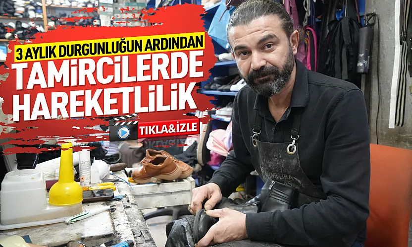 Okul sezonu ve yağışlar ayakkabı tamircilerine hareketlilik getirdi