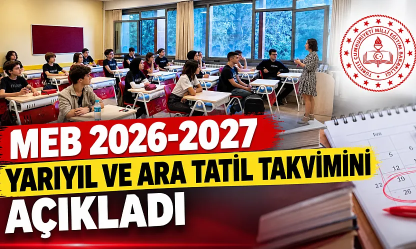 Okullarda 2027 Şubat tatili ne zaman? MEB takvimi açıkladı