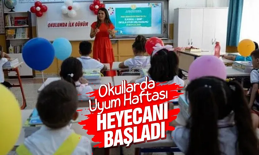 Okullarda uyum haftası heyecanı başladı