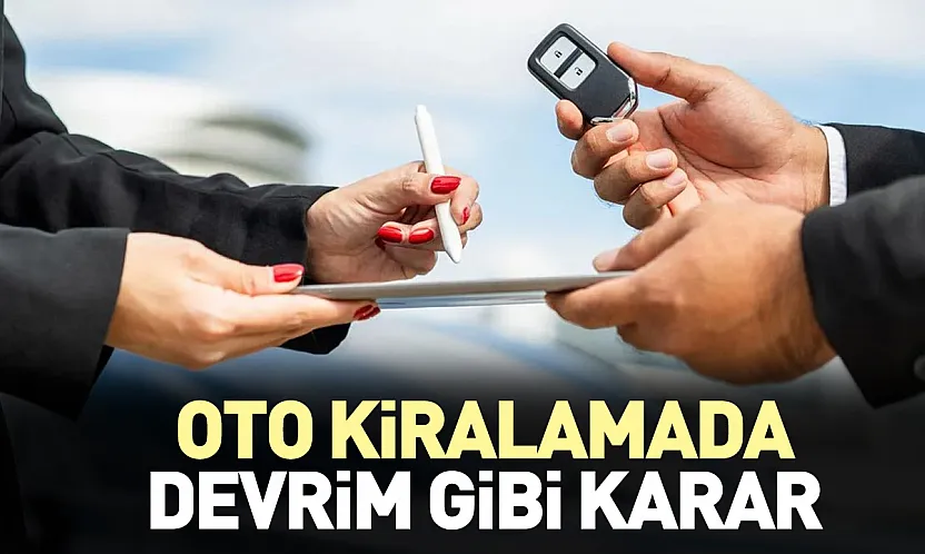 Oto kiralama sektöründe yeni kurallar