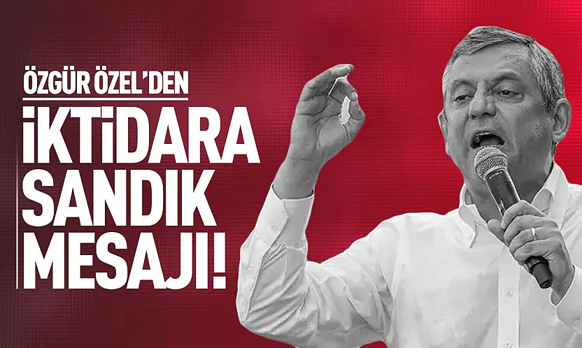 Özgür Özel'den erken seçim mesajı