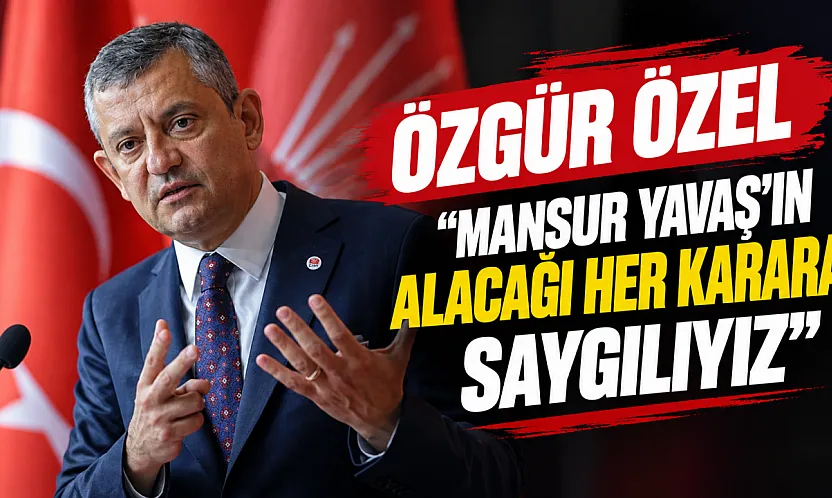 Özgür Özel'den Mansur Yavaş'ın istifa kararına ilişkin değerlendirme