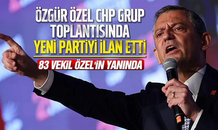 Özgür Özel: 'Yeni partimizi yarın kuruyoruz'