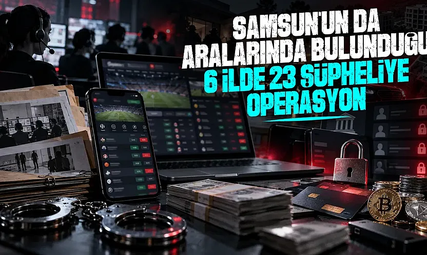 Paymix soruşturmasında Samsun'un da aralarında yer aldığı 6 ilde operasyon