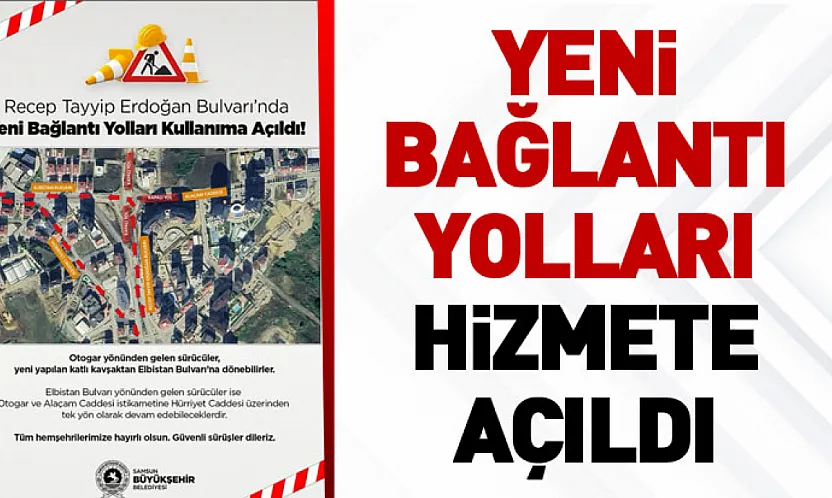 Recep Tayyip Erdoğan Bulvarı'nda Yeni Bağlantı Yolları Trafiğe Açıldı