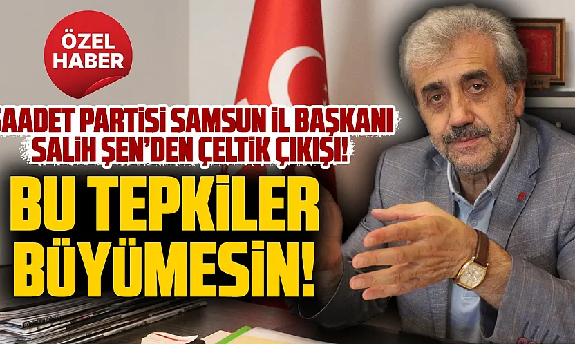 Salih Şen, 'Üreticilerimize sahip çıkılmıyor'