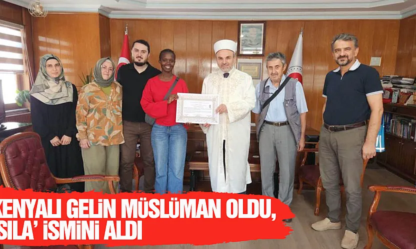 Samsun'a gelin olan Kenyalı 'Kosgei' Müslüman oldu