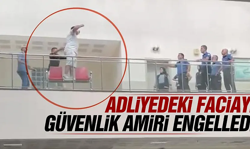Samsun Adliyesi'ndeki faciayı güvenlik amiri engelledi
