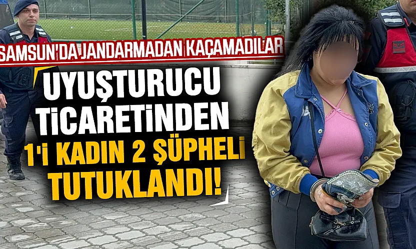 Samsun Atakum'da jandarmadan uyuşturucu operasyonu: 1'i kadın 2 kişi tutuklandıSamsun Atakum'da jandarmadan uyuşturucu operasyonu: 1'i kadın 2 kişi tutuklandı