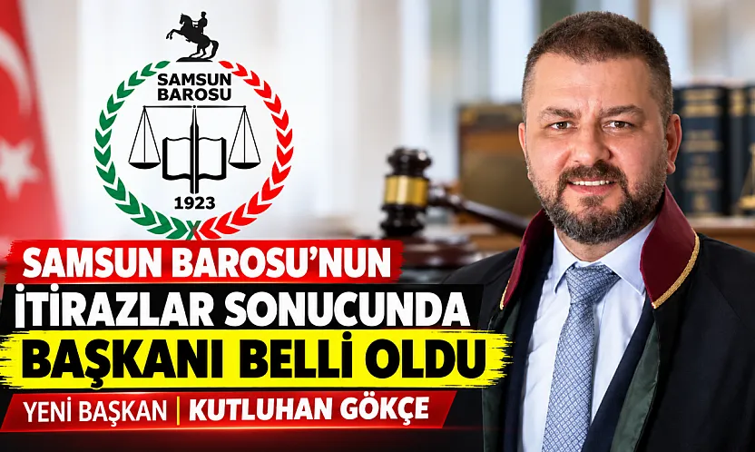 Samsun Barosunun başkanı Kutluhan Gökçe oldu