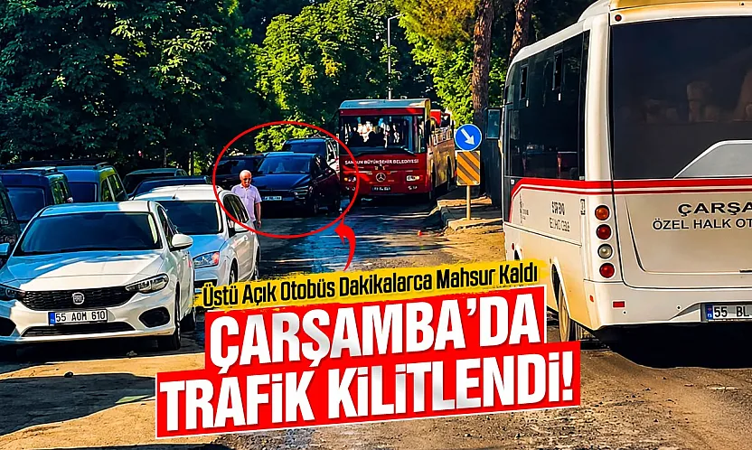 Samsun Çarşamba'da bilinçsiz park trafiği kilitledi
