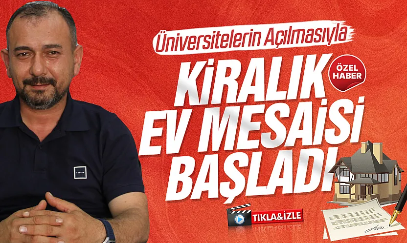 Samsun Çarşamba'da öğrenciler kiralık ev arayışına girdi