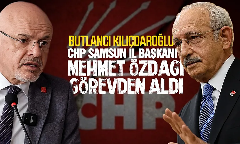 Samsun CHP İl Başkanı Mehmet Özdağ ve Yönetimi Görevden Alındı!