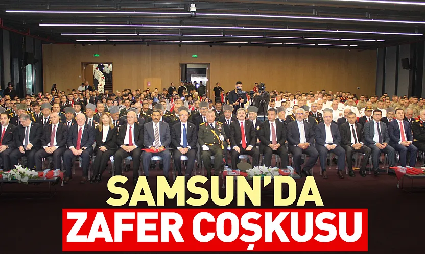 Samsun'da 30 Ağustos coşkusu