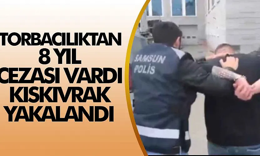 Samsun'da aranan uyuşturucu hükümlüsü operasyonla yakalandı