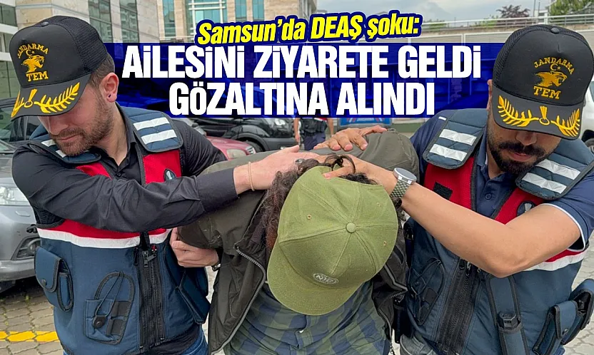 Samsun'da DEAŞ operasyonu: 1 kişi gözaltına alındı