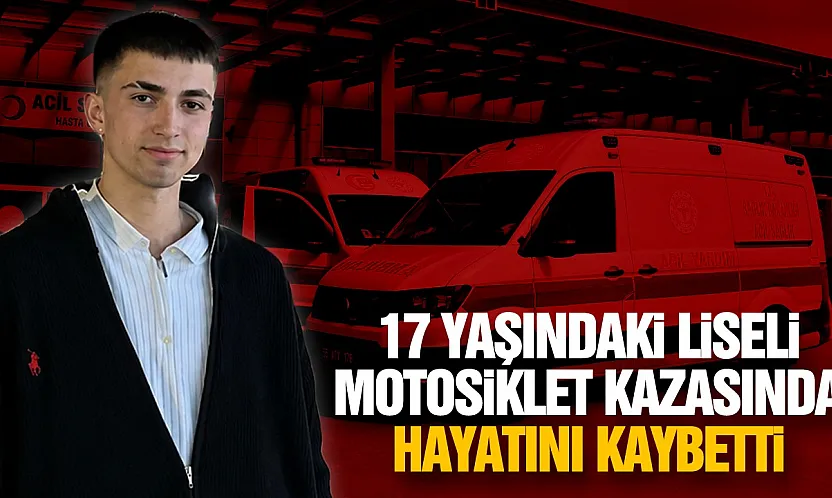 Samsun'da devrilen motosikletin 17 yaşındaki sürücüsü hayatını kaybetti