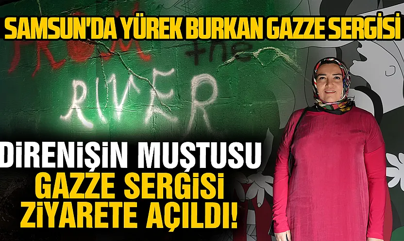 Samsun'da Gazze'deki yıkımı anlatan 'Direnişin Muştusu' sergisi açıldı