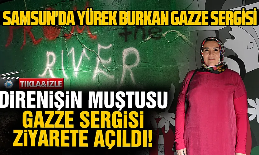 Samsun'da Gazze'deki yıkımı anlatan 'Direnişin Muştusu' sergisi açıldı
