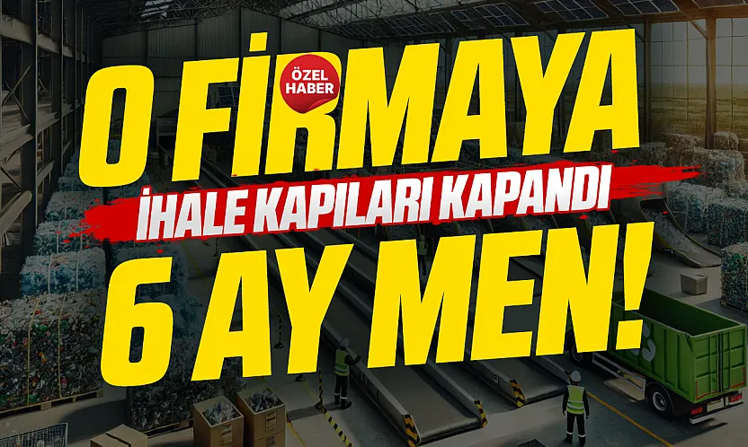 Samsun'da geri dönüşüm şirketine 6 ay ihale yasağı