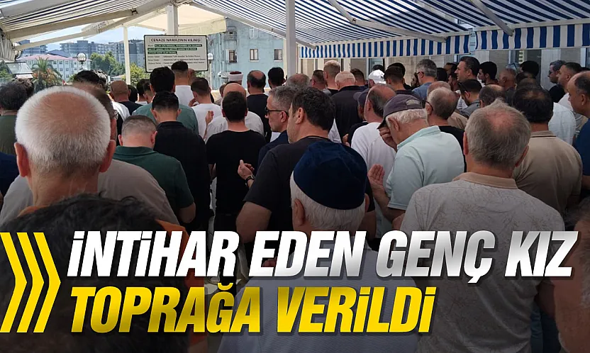 Samsun'da intihar eden Rüya Öztürk gözyaşlarıyla uğurlandı