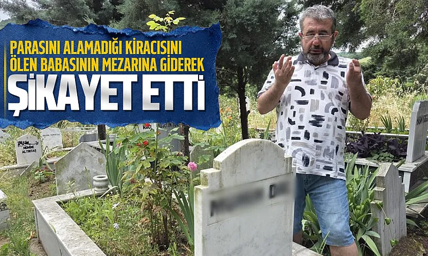 Samsun'da kiracı krizi mezarlığa taşındı