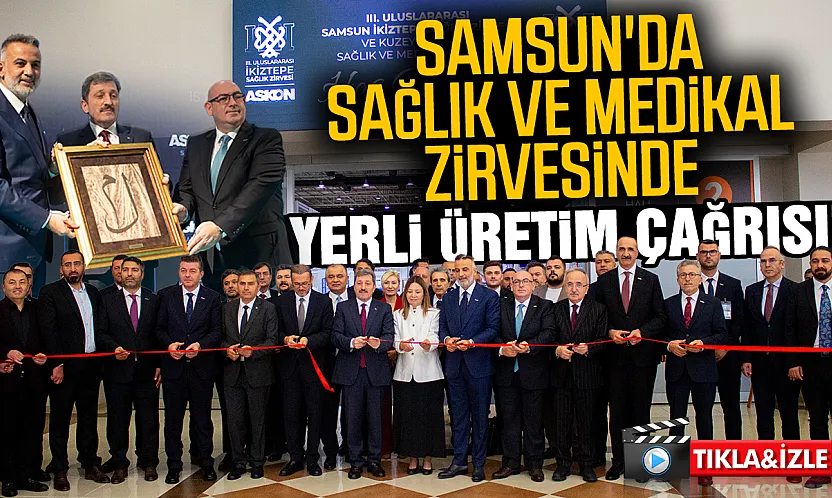 Samsun'da 'Kuzey Anadolu Sağlık ve Medikal Fuarı' kapılarını açtı