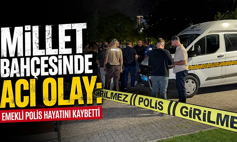 Samsun'da millet bahçesinde acı olay: Emekli polis hayatını kaybetti