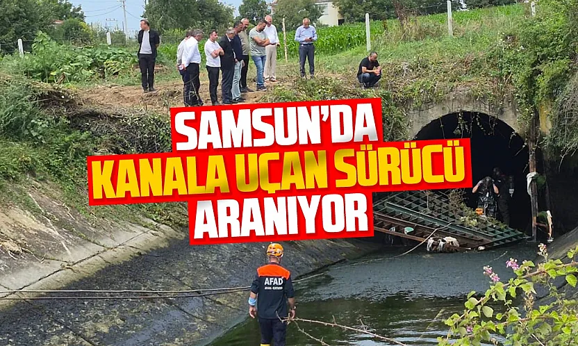 Samsun'da otomobil sulama kanalına uçtu, 1 kişi kayıp