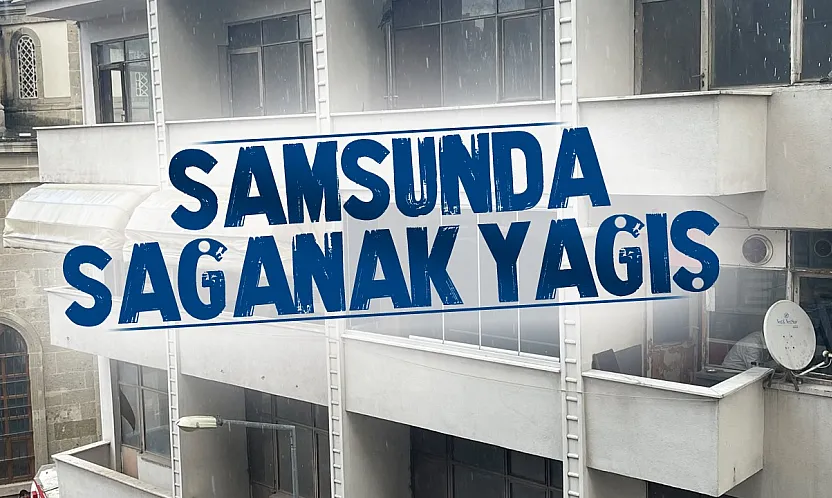 Samsun'da sağanak yağış etkisini gösterdi