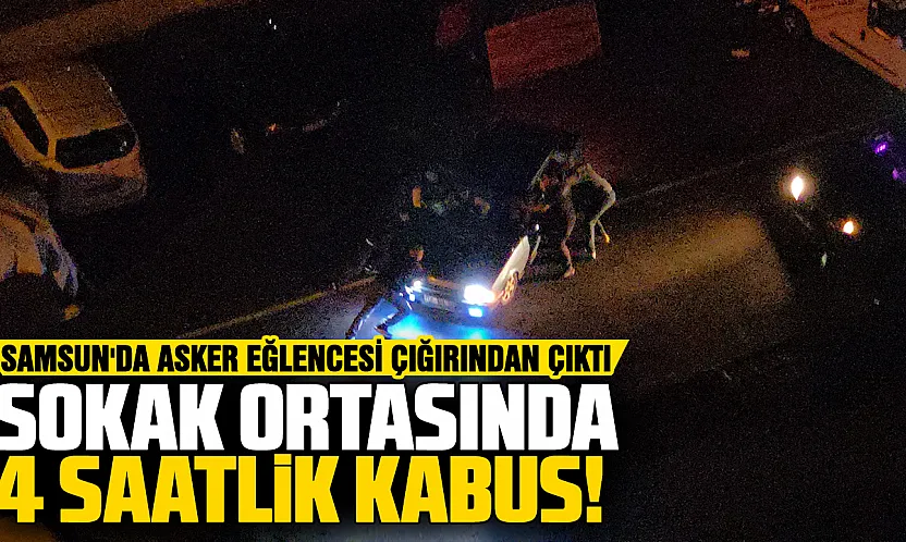Samsun'da tehlikeli asker eğlencesi: Mahalleli geceyi uykusuz geçirdi