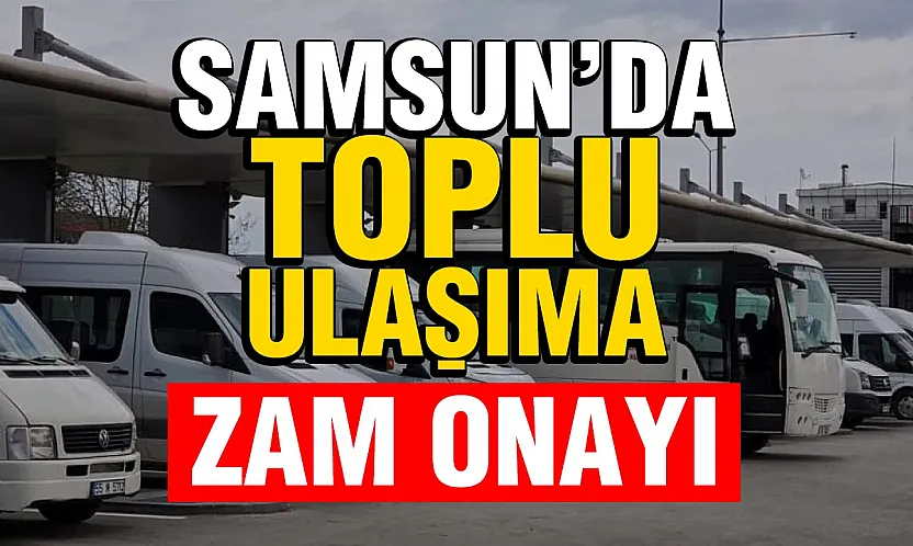 Samsun'da toplu taşıma ücretlerine zam teklifi